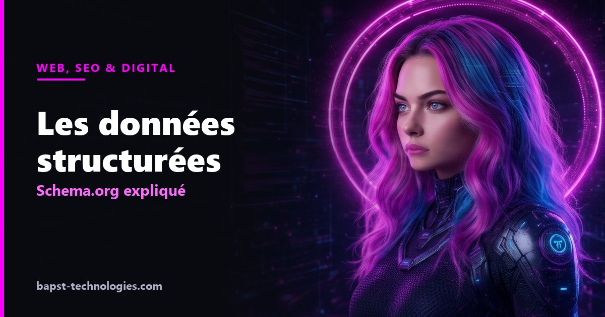 Les données structurées Schema.org expliqué — illustration avec Lysara