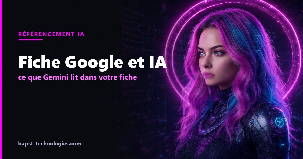 Fiche Google et IA — illustration avec Lysara