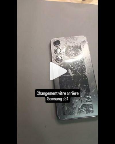 Samsung S24 au dos brisé : changement de la vitre arrière